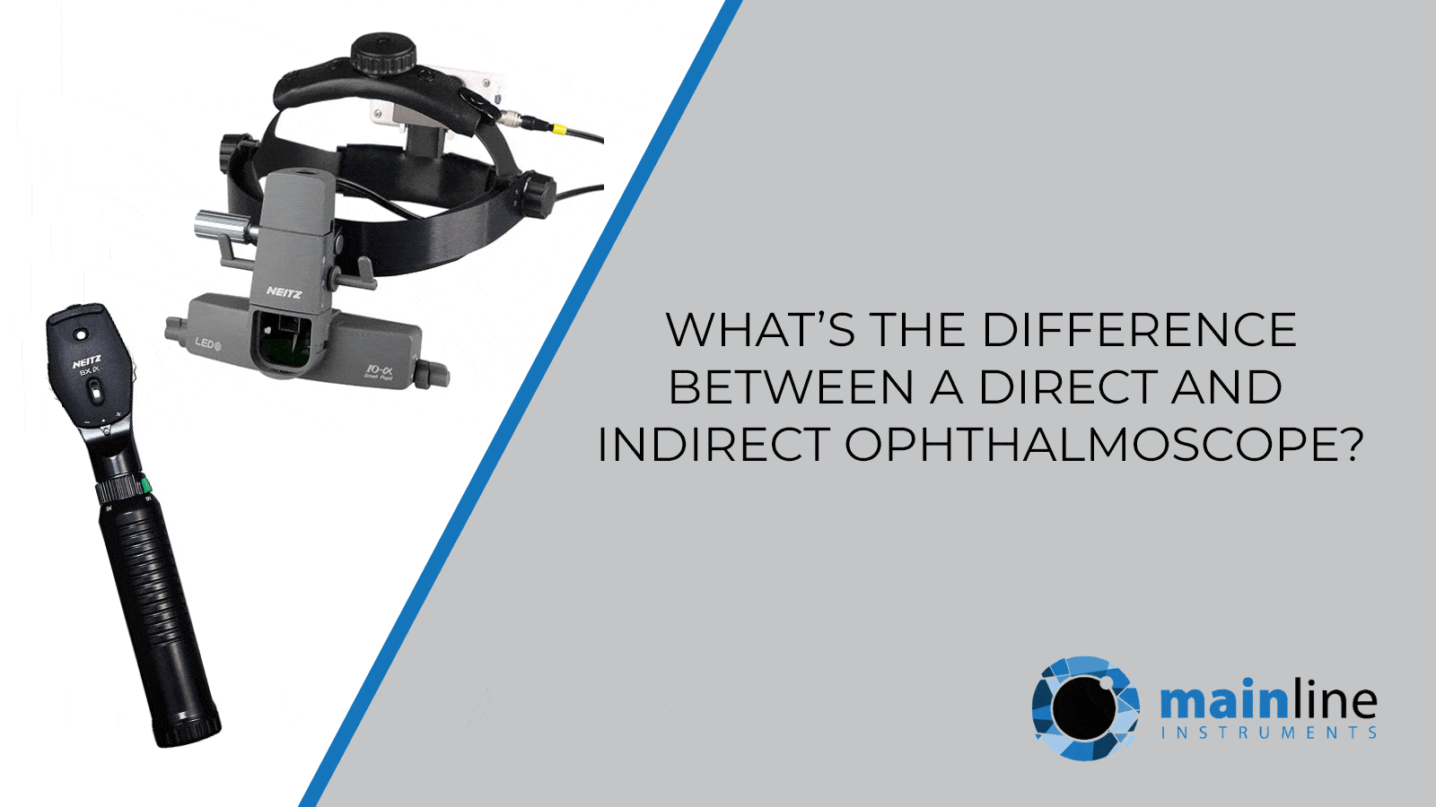 What is the difference between a direct and indirect ophthalmoscope?